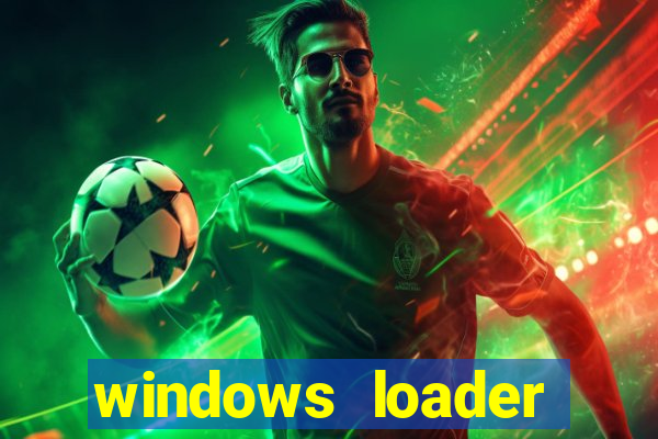 windows loader v2.2.2 download